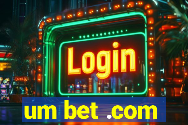 um bet .com